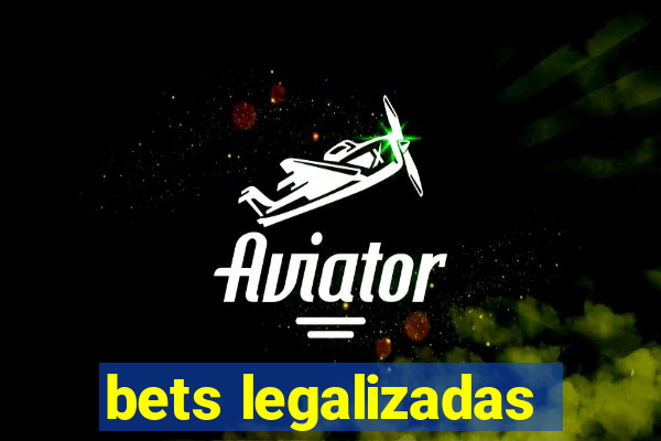 bets legalizadas